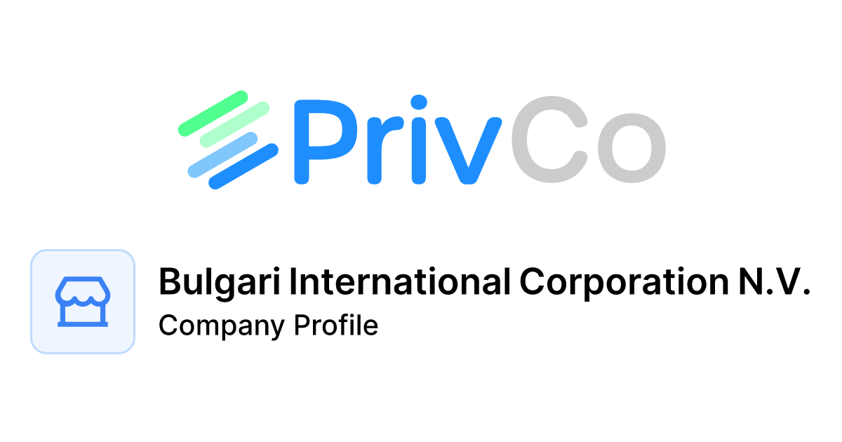 Bulgari International Corporation . Company Profile: Financials,  Valuation, and Growth | PrivCo